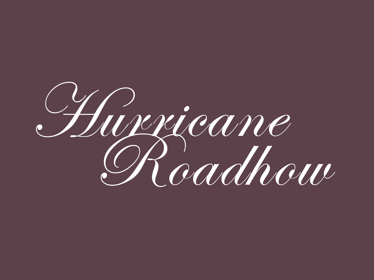 Hurricane Roadshow